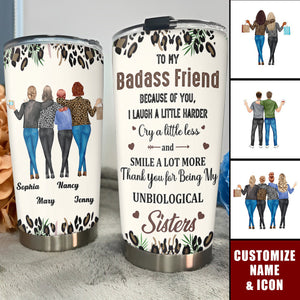 Because Of You I Laugh A Little Harder Friendship - Personalized Tumbler Cup - Gift For Best Friends, BFF, Sisters