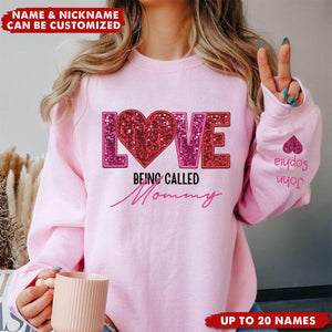 Love Being Called Grandma Personalized Name Printed On Sleeves Sweatshirt