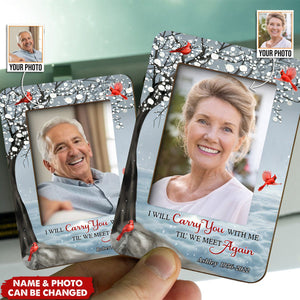 I Will Carry You With Me Until I See You Again, Personalized Picture Frame, Custom Photo Car Visor Clip