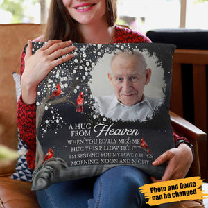 A Hug From Heaven I'm Always With You - Personalized Photo Pillow