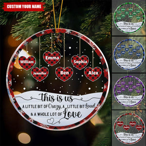 Crazy, Loud, Love Family - Personalized Acrylic Ornament