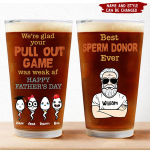 We're Glad Came Out Of Yours - Personalized Custom Beer Glass - Father's Day Gift For Dad