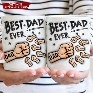 Best Dad Ever - Personalized 3D Inflated Effect Printed Mug, Father's Day Gift For Dad