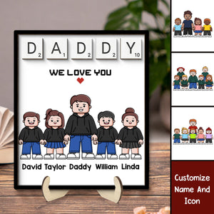 Daddy We Love You Block Characters Personalized 2-Layer Wooden Plaque