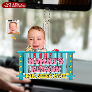 Mommy's Reason For Being Late - Photo Personalized Ornament