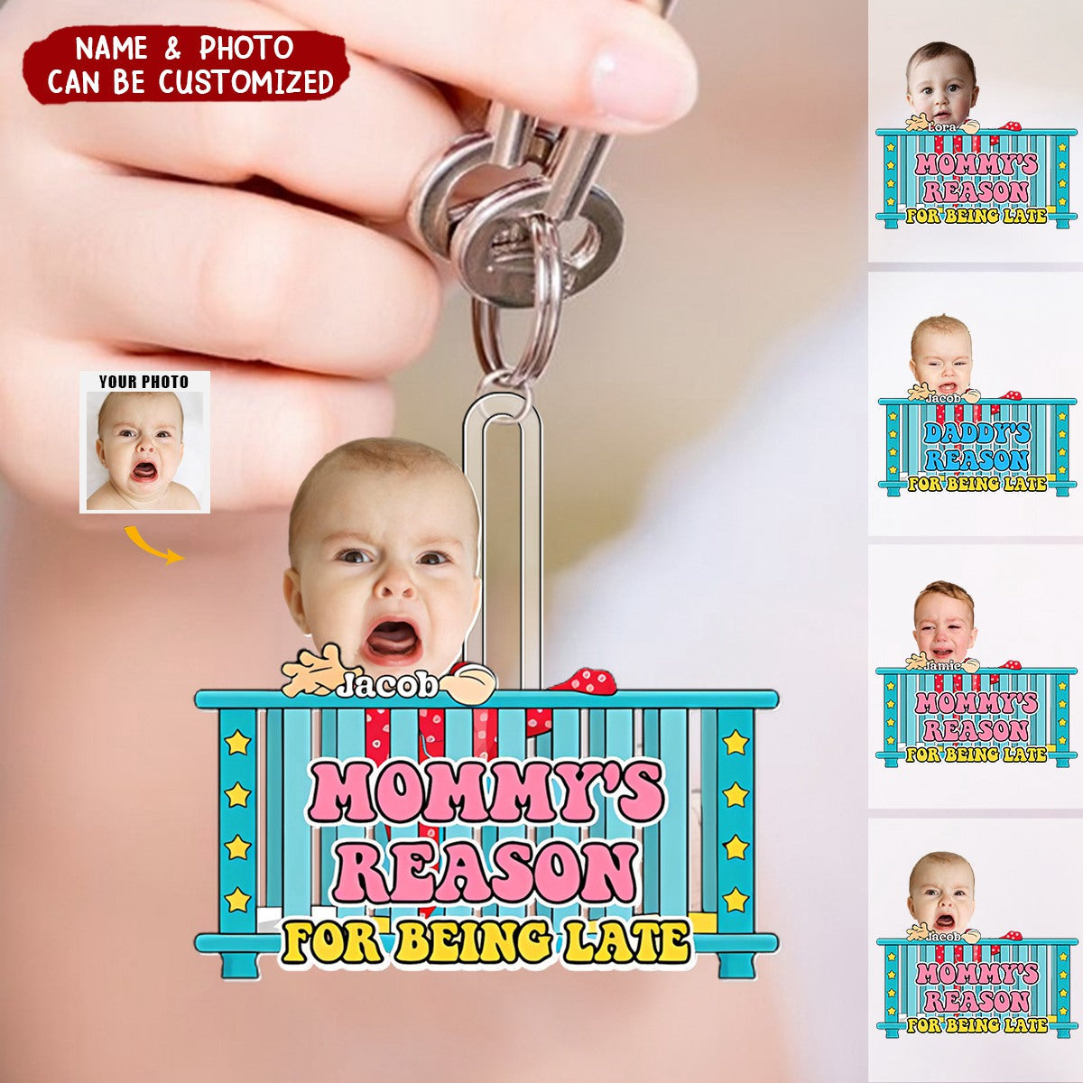 Mommy's Reason For Being Late - Photo Personalized Keychain