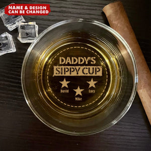 My Daddy's Sippy Cup - Personalized Engraved Whiskey Glass