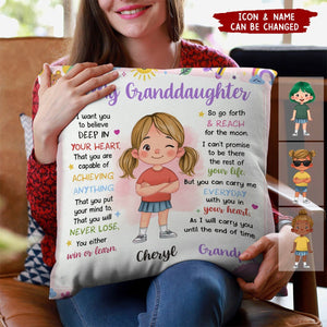 Gift For Granddaughter I Want You To Believe Personalized Pillow