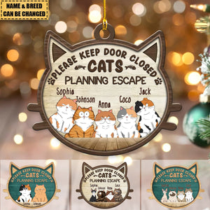 Please Keep Door Closed, Cat Planning Escape - Personalized Ornament - Gift For Cat Owners