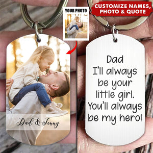 I'll Always Be Your Little Girl Hero - Personalized Photo Stainless Steel Keychain