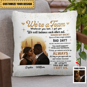 We're A Team I Got Us Black African Couple - Personalized Pillow