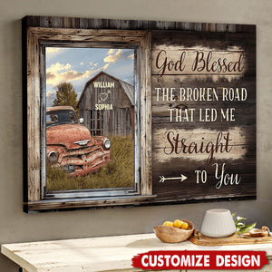 God Bless The Broken Road That Led Me Straight To You - Personalized Poster - Gift For Couples on Anniversary, Valentine's Day