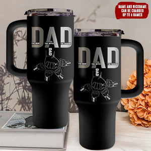 Dad The Man The Myth The Legend - Personalized 40oz Tumbler