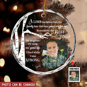 Custom Photo Memorial A Limb Has Fallen - Personalized Circle Glass Ornament