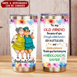 Gift For Old Friends Because Of You Floral Theme Steel Tumbler