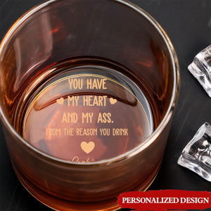 My Butt Would Be So Lonely Without You Touching It - Personalized Engraved Whiskey Glass