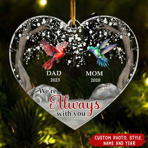 We're Always With You - Personalized Memorial Acrylic Ornament