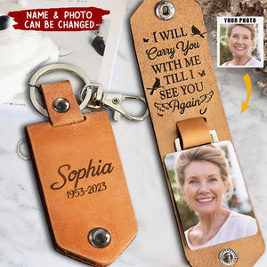 I Will Carry You With Me - Personalized Leather Photo Keychain