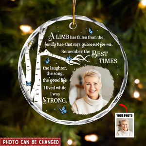 Custom Photo Memorial A Limb Has Fallen - Personalized Circle Glass Ornament