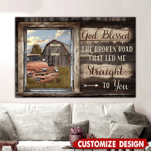 God Bless The Broken Road That Led Me Straight To You - Personalized Poster - Gift For Couples on Anniversary, Valentine's Day