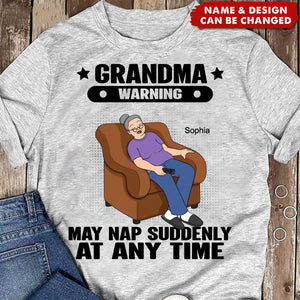 Grandma Warning May Nap Suddenly At Any Time Funny Gift For Grandma Personalized T-Shirt