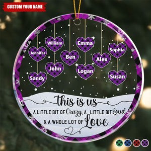 Crazy, Loud, Love Family - Personalized Acrylic Ornament