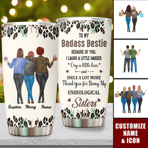 Because Of You I Laugh A Little Harder Friendship - Personalized Tumbler Cup - Gift For Best Friends, BFF, Sisters