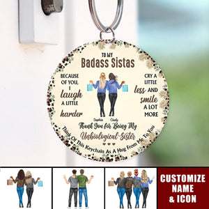 Because Of You, I Laugh A Little Harder - Personalized Keychain - Gift For Best Friends, BFF, Sisters