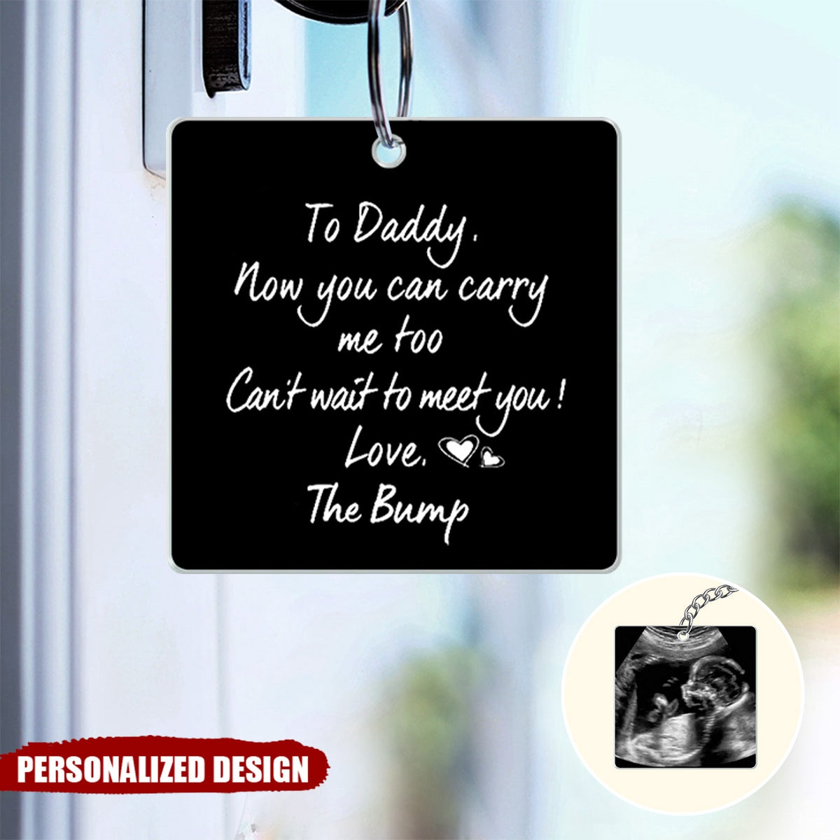 Custom Photo To Daddy Now You Can Carry Me Too - Gift For Dad, Father, New Parents - Personalized Acrylic Keychain