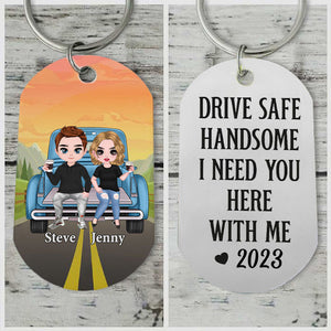 Drive Safe-Personalized Stainless Steel Engraved Keychain -Gift For Each Other