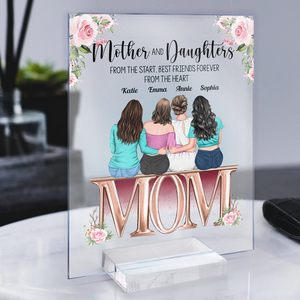 Mother And Daughter - Personalized Acrylic Plaque - Birthday Gift Mother's Day Gift For Mom, Daughters