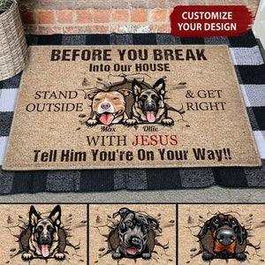 Before You Break In To Our House - Personalized Doormat