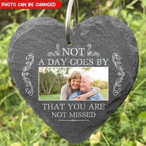 Not A Day Goes By That You Are Not Missed - Personalized Slate