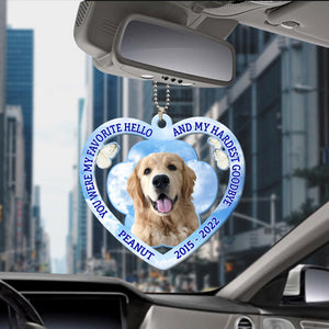 Memorial Upload Pet Loss Photo, My Favourite Hello And Hardest Goodbye Personalized Car Ornament