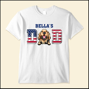 Dog Dad Independence Day 4th Of July Personalized T-shirt