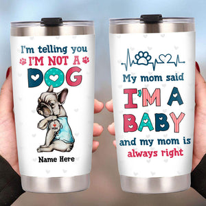 Personalized Dog Mom Baby Steel Tumbler