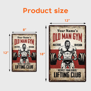 Old Man Gym - Personalized Metal Sign - Birthday, Motivational Gift For Fitness Center, Gym Room