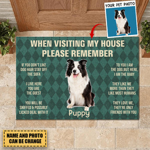 When Visiting My House Please Remember Love Dog Rules Upload Photo - Personalized Doormat - Dog , Gifts For Dog Lovers