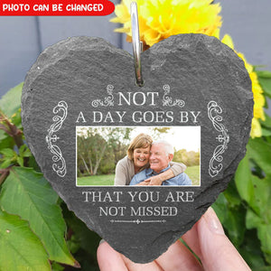 Not A Day Goes By That You Are Not Missed - Personalized Slate