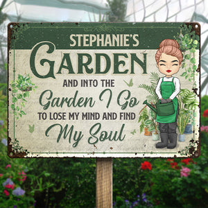 Into The Garden I Go To Lose My Mind - Garden Personalized Custom Home Decor Metal Sign - House Warming Gift For Gardening Lovers