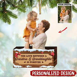 The Love Between A Grandma & Granddaughter Is Forever - Personalized Photo Mica Ornament - Christmas Gift For Grandma, Granddaughter, Family Members