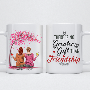 Friends - There Is No Greater Gift Than Friendship - Personalized Mug