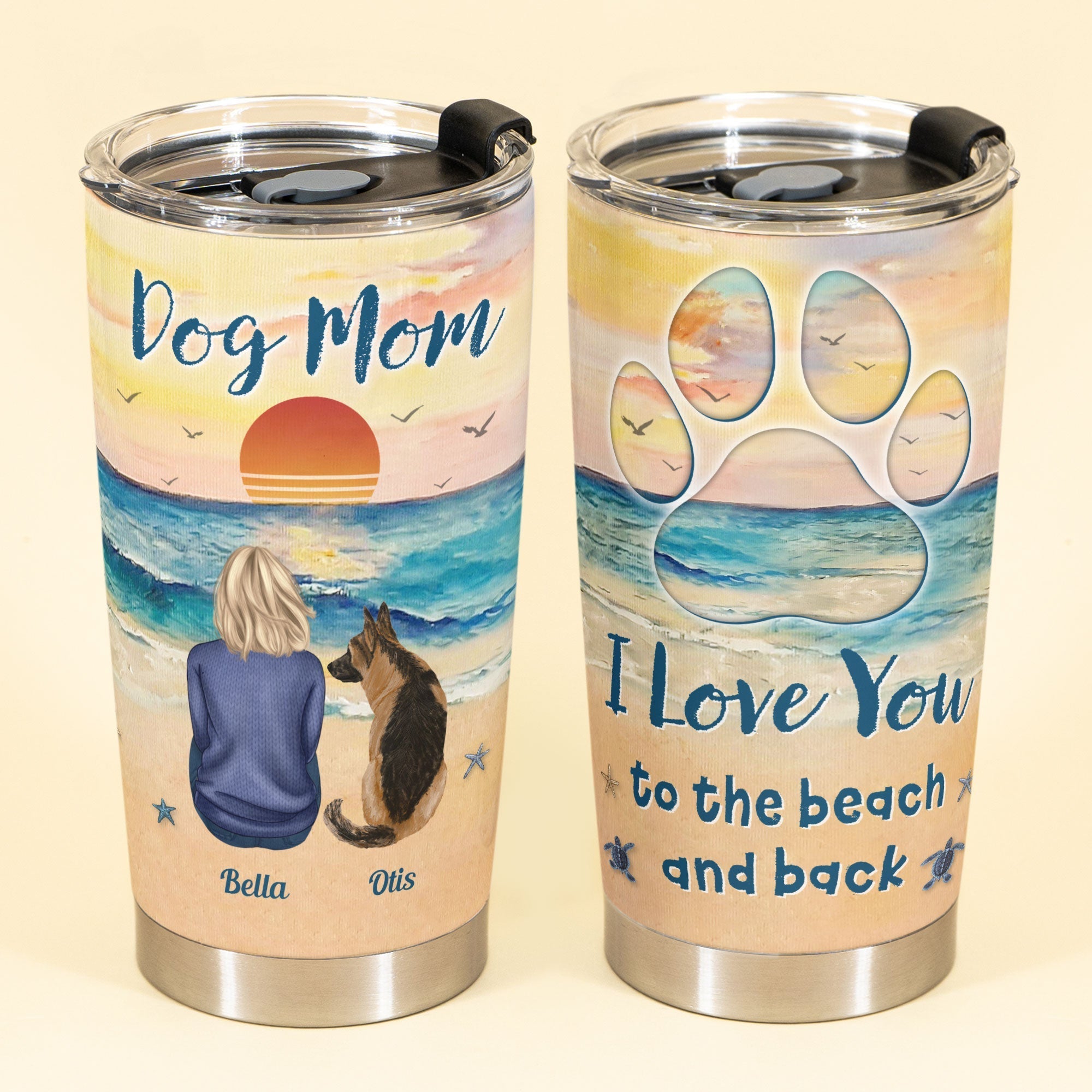 I Love You To The Beach And Back Dog Mom - Personalized Tumbler Cup