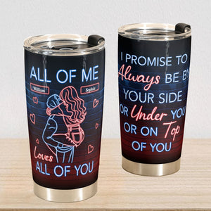 I Promise To Always Be By Your Side - Personalized Tumbler Cup