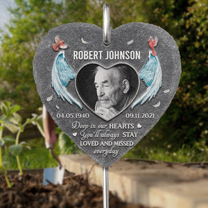 Custom Photo You Will Always Be Loved - Memorial Personalized Memorial Garden Slate - Sympathy Gift, Gift For Family Members