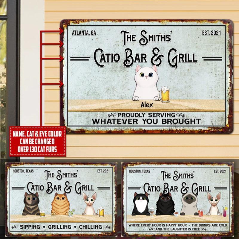 Personalized Catio Bar & Grill Cats Proudly Serving Whatever You Brought Printed Metal Sign