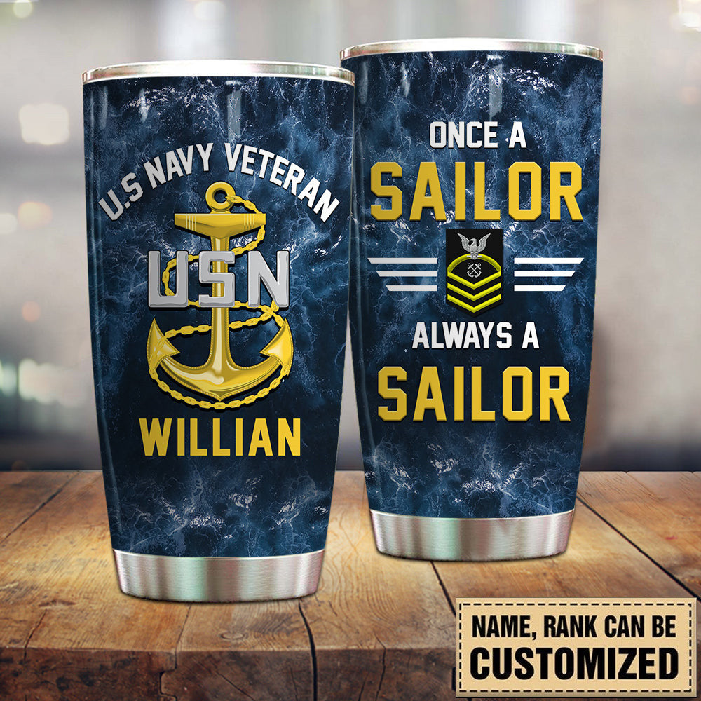 Navy Veteran Custom Tumbler Once A Sailor Always A Sailor Personalized Gift