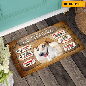 When Visiting My House Please Remember Dog Doormat