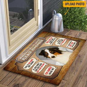 When Visiting My House Please Remember Dog Doormat