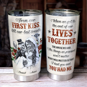 From Our First Kiss Till Our Last Breath - Personalized Skull Couple Tumbler - Gift For Couple